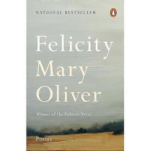 Felicity: Poems