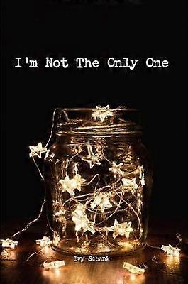 I'm Not The Only One