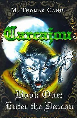 Carcajou Book One Enter the Deacon 01