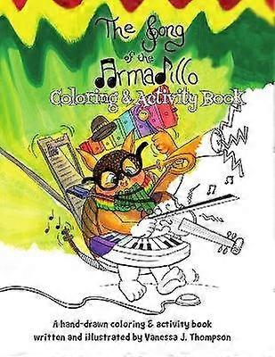 The Song of the Armadillo: Coloring & Activity Book