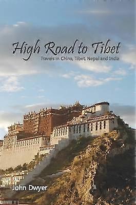 High Road To Tibet