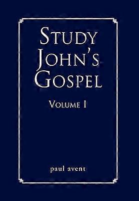 Study John's Gospel Volume I