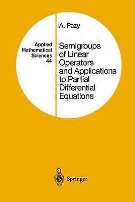 Semigroups of Linear Operators and Applications to Partial Differential Equations