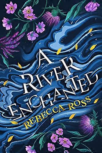 A River Enchanted (Elements of Cadence Book 1)