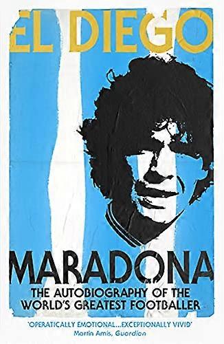 El Diego: THE AUTOBIOGRAPHY