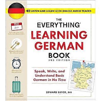 The Everything Learning German Book 3rd Edition Speak Write and Understand Basic German in No Time
