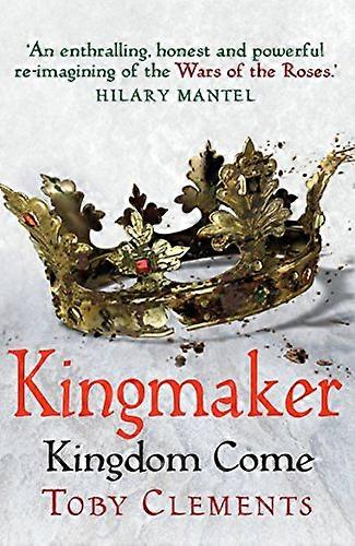 Kingmaker: Kingdom Come: (Book 4)