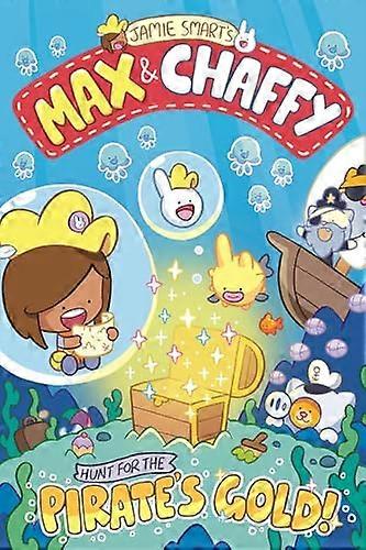 Max and Chaffy: Hunt for the Pirates Gold