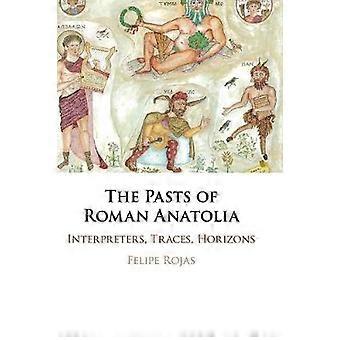 Die Vergangenheit des römischen Anatoliens