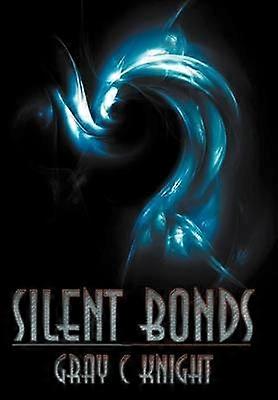 Silent Bonds