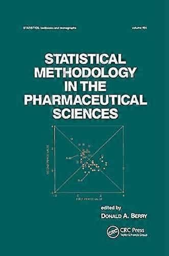 Statistical Methodology in the Pharmaceutical Sciences
