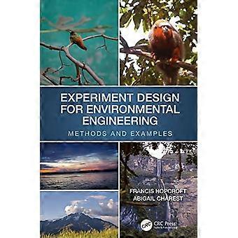 Experiment Design for Environmental Engineering Methods and Examples