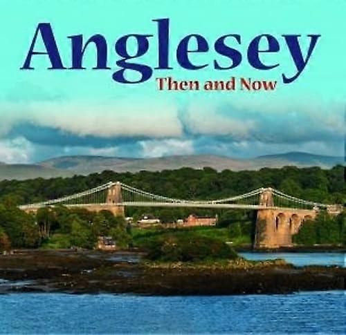Anglesey  Then And Now Paperback