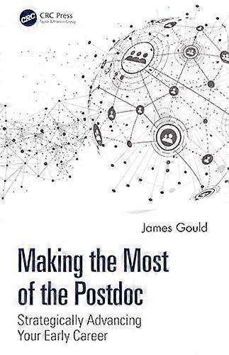 Making The Most Of The Postdoc by James Gould Paperback