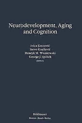 Neurodevelopment Aging and Cognition