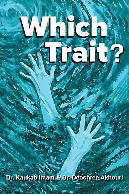 Which Trait - Kaukab Imam