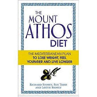 Le Mont Athos régime : Le régime méditerranéen pour perdre du poids, se sentir jeune et vivre plus longtemps