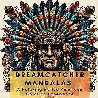 Traumfänger-Mandalas – Ein entspannendes Malerlebnis der amerikanischen Ureinwohner