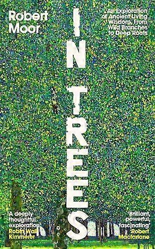 In Trees - Robert Moor