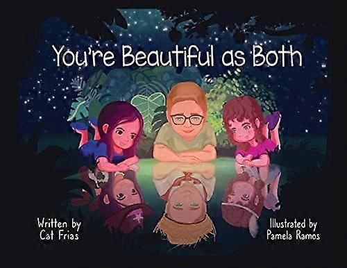 You're beautiful as both