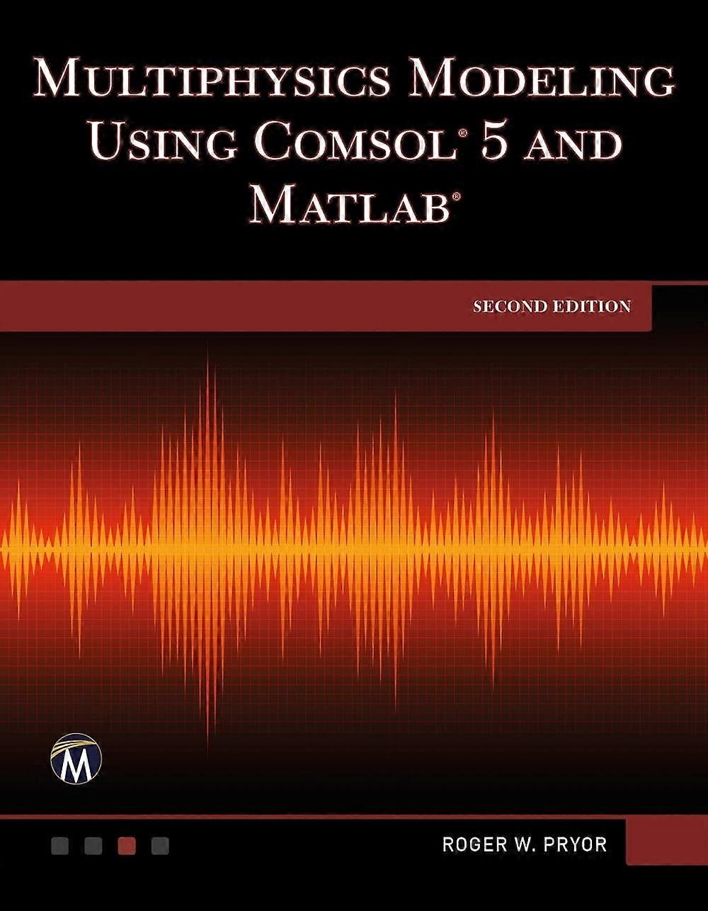 Multiphysics modeling using comsol 5 and matlab
