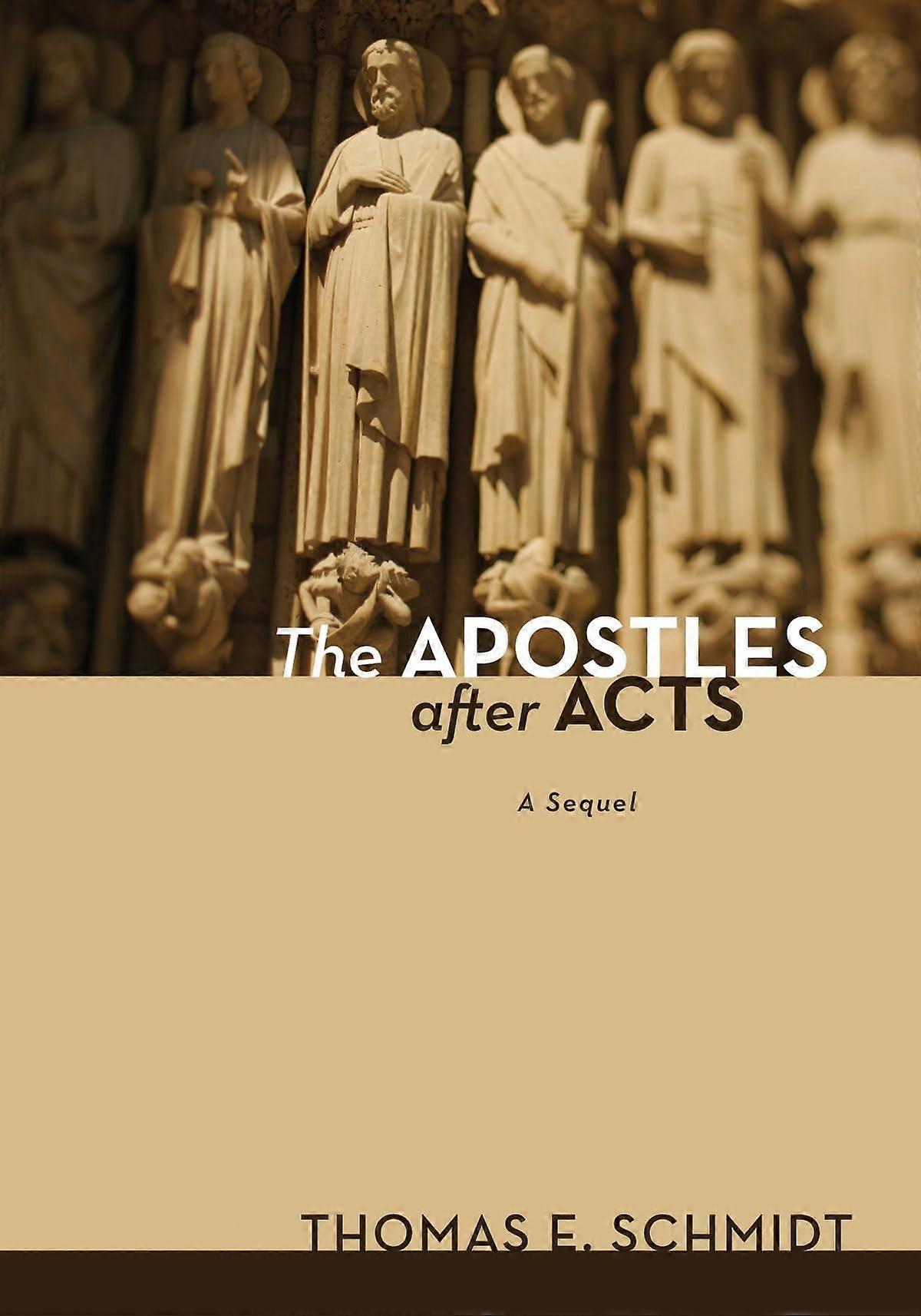 The apostles after acts a sequel