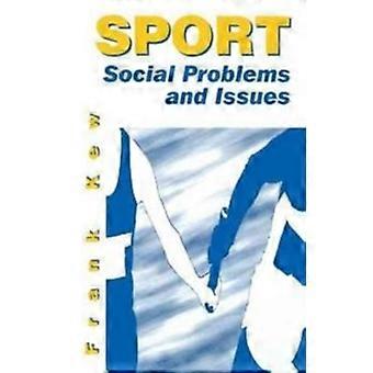 Sport Social Problems And Issues - Frank Kew