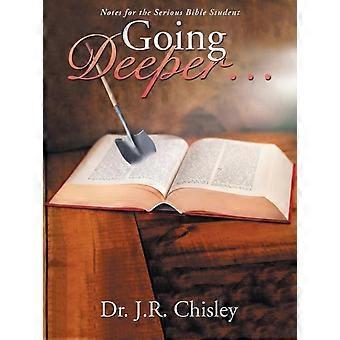 Going Deeper. Notes For The Serious Bible Student - Dr. J.R. Chisley - Paperback - en Book