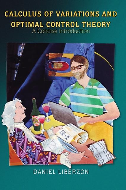 Calculus Of Variations And Optimal Control Theory by Daniel Liberzon Paperback Book