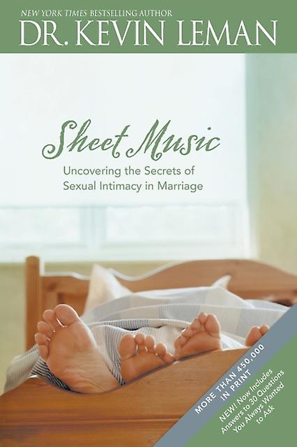 Sheet Music Uncovering The Secrets Of Sexual Intimacy In Marriage by Kevin Leman Paperback