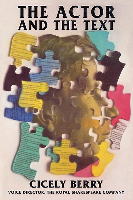 The Actor And The Text by Cicely Berry Paperback Book