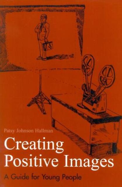Creating Positive Images For Professional Success by Patsy Johnson Hallman Paperback