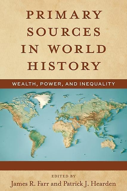 Primary Sources In World History by Patrick J. Hearden Hardback Book