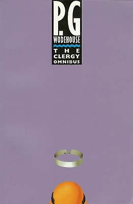 Clergy Omnibus - P.G. Wodehouse