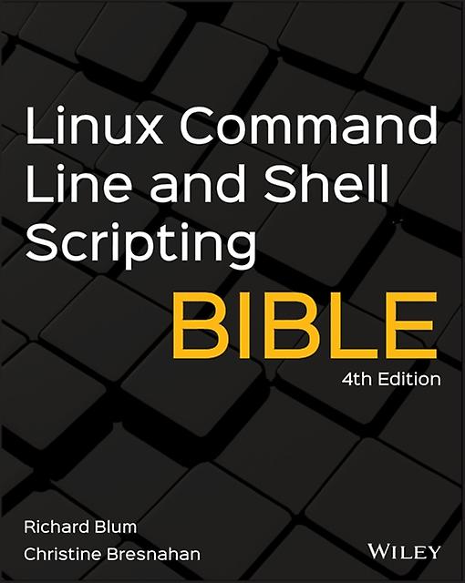 Linux Command Line And Shell Scripting Bible by Christine Bresnahan Paperback Book