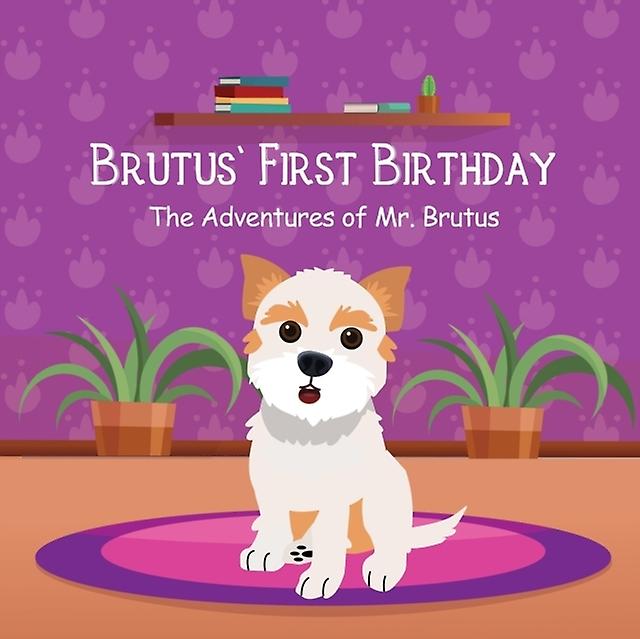 Brutus First Birthday