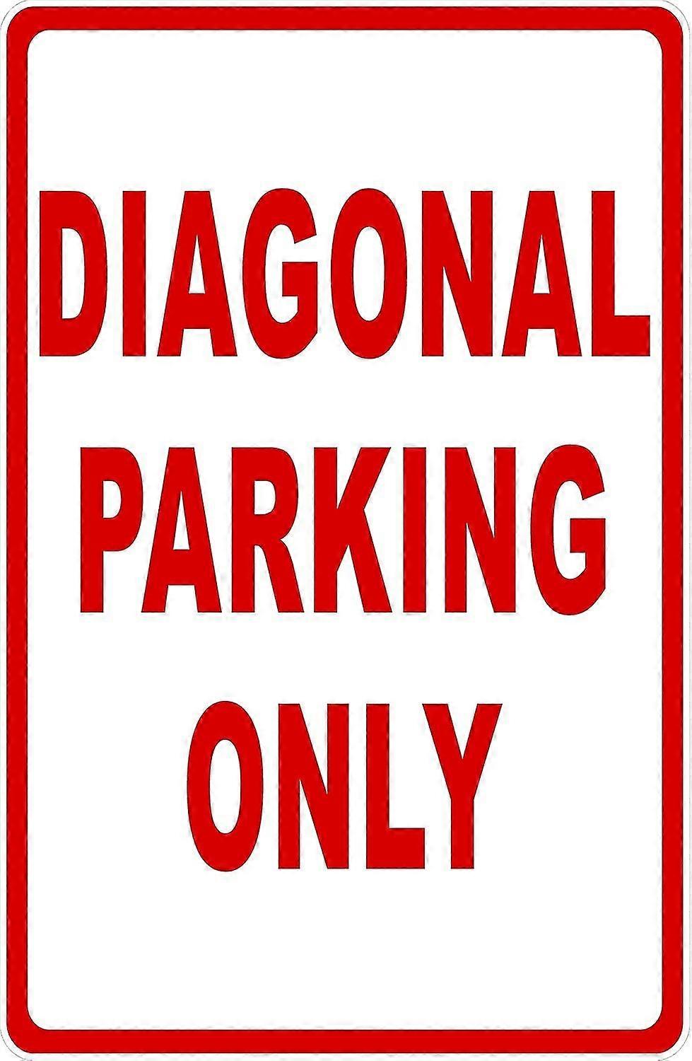 Sinal de estacionamento diagonal apenas. 8x12 polegadas OU 12x16 polegadas de metal. Modo 2577