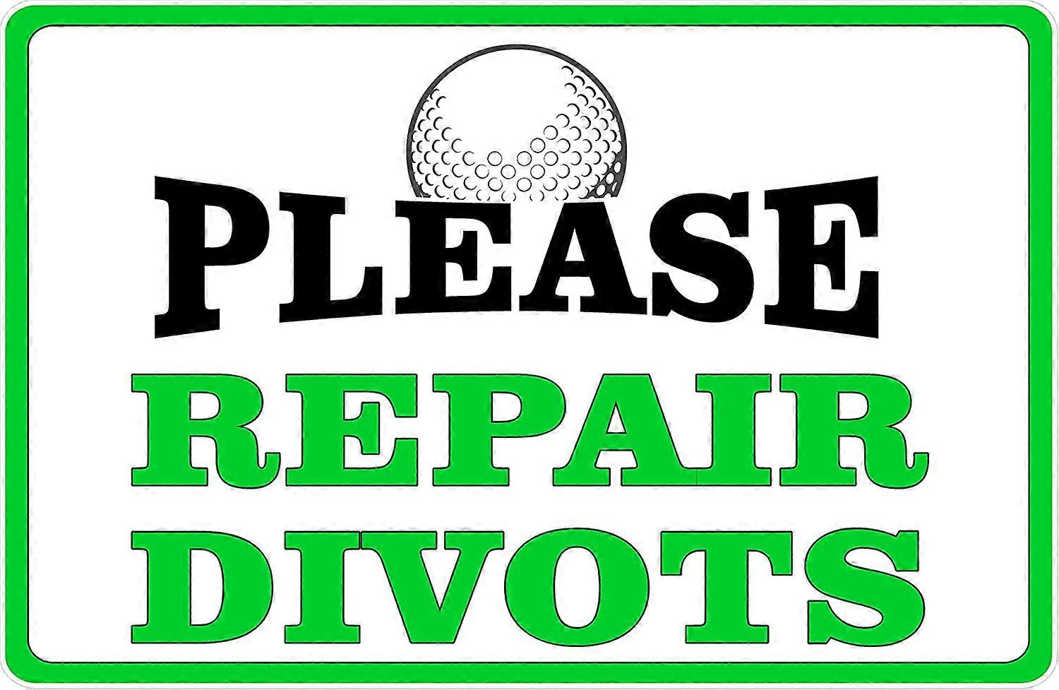 Please Repair Divots Sign. 12x18 Metal.