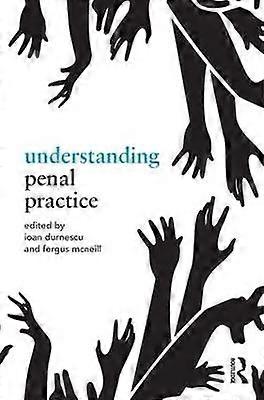 Understanding Penal Practice