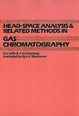Head-Space Analysis and Related Methods in Gas Chromatography