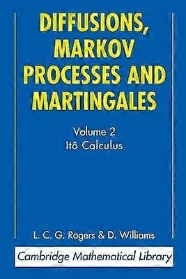 Diffusions Markov Processes and Martingales
