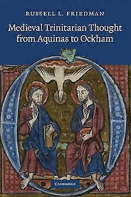 Medieval Trinitarian Thought from Aquinas to Ockham