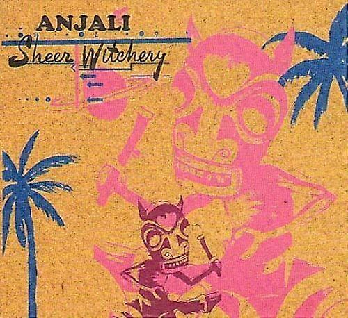 Anjali Sheer Witchery CD