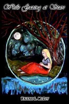 While Gazing at Stars