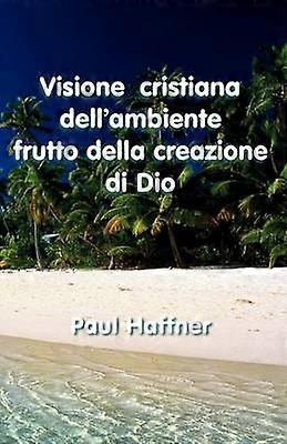 Visione Cristiana Dell'ambiente