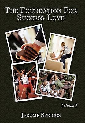 The Foundation For Success-Love
