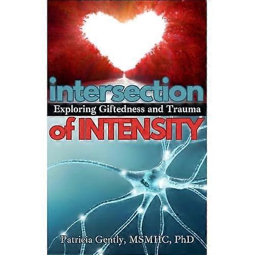 Intersection of Intensity : Exploring Giftedness and Trauma
