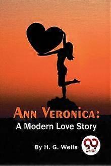 Ann Veronica by H.G. Wells Paperback