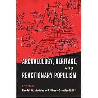 Archäologie, Kulturerbe und reaktionärer Populismus