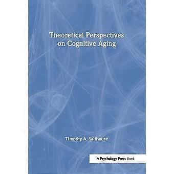 Theoretische perspectieven op cognitieve veroudering